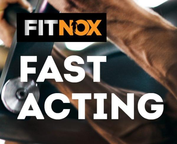 FitNox is fast acting